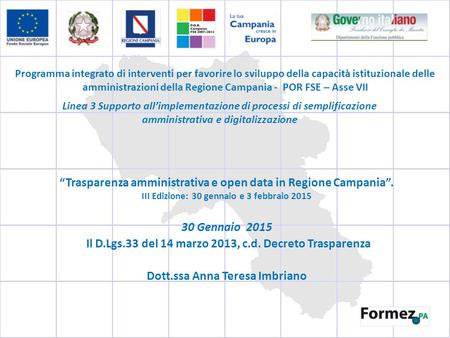 “Trasparenza amministrativa e open data in Regione Campania”.