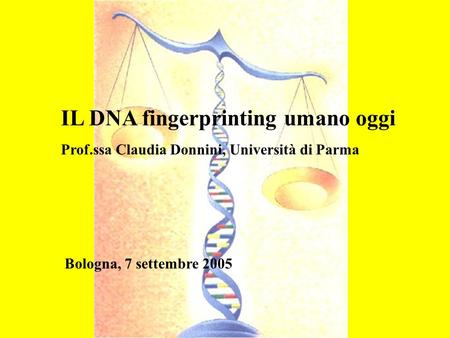 IL DNA fingerprinting umano oggi