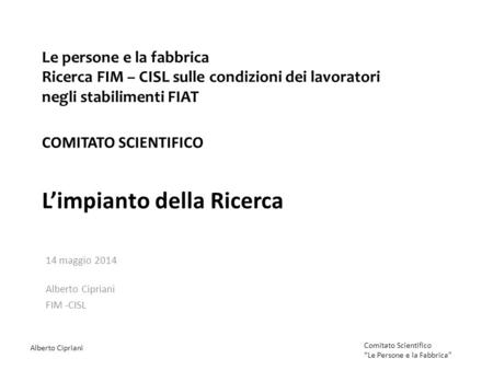 14 maggio 2014 Alberto Cipriani FIM -CISL