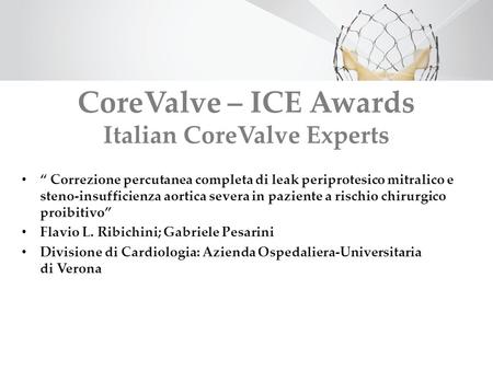 CoreValve – ICE Awards Italian CoreValve Experts