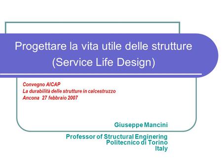 Progettare la vita utile delle strutture (Service Life Design)