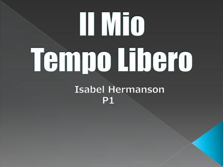 Il Mio Tempo Libero Isabel Hermanson P1.