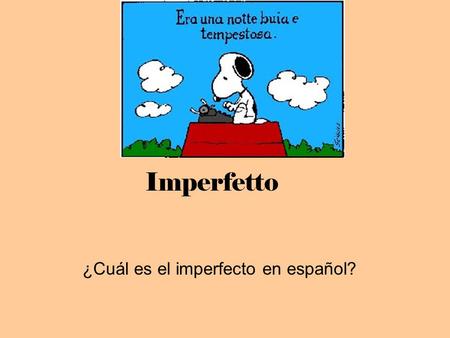 ¿Cuál es el imperfecto en español?