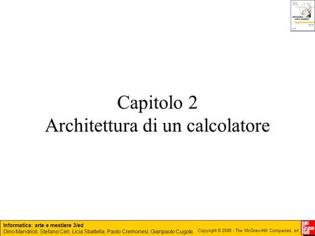 Capitolo 2 Architettura di un calcolatore