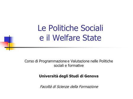Le Politiche Sociali e il Welfare State