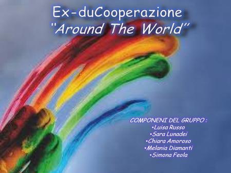 Ex-duCooperazione “Around The World”