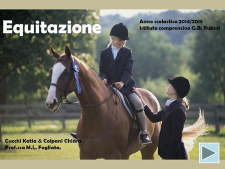 Equitazione Anno scolastico 2014/2015 Istituto comprensivo G.B. Rubini