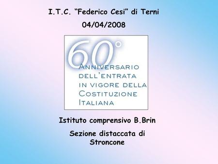 I.T.C. “Federico Cesi” di Terni 04/04/2008