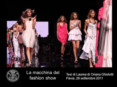 La macchina del fashion show