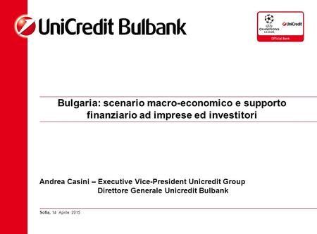 Andrea Casini – Executive Vice-President Unicredit Group