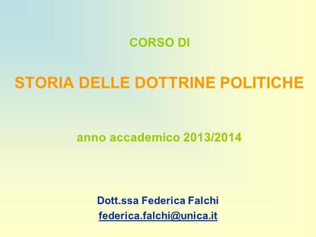 CORSO DI STORIA DELLE DOTTRINE POLITICHE anno accademico 2013/2014