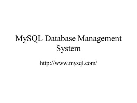 MySQL Database Management System