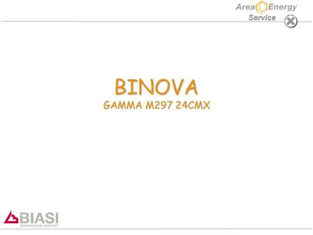 BINOVA GAMMA M297 24CMX.