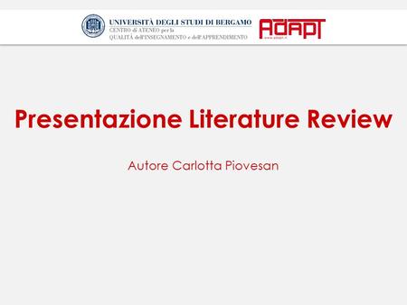 Presentazione Literature Review Autore Carlotta Piovesan.
