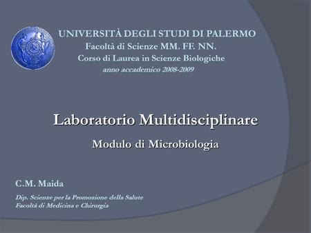 Laboratorio Multidisciplinare Modulo di Microbiologia