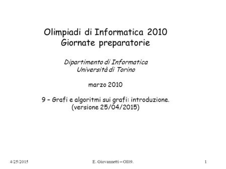 Olimpiadi di Informatica 2010 Giornate preparatorie