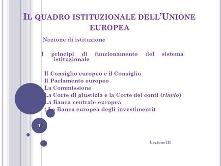 Il quadro istituzionale dell’Unione europea
