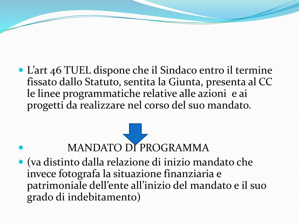 l art 46 tuel dispone che il sindaco entro il termine fissato dallo statuto sentita la giunta presenta al cc le linee programmatiche relative alle azioni ppt scaricare