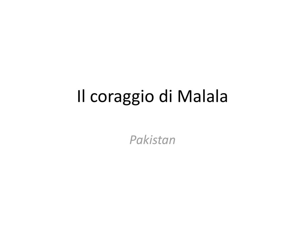 La storia di malala , Io sono malala, Slide di Storia