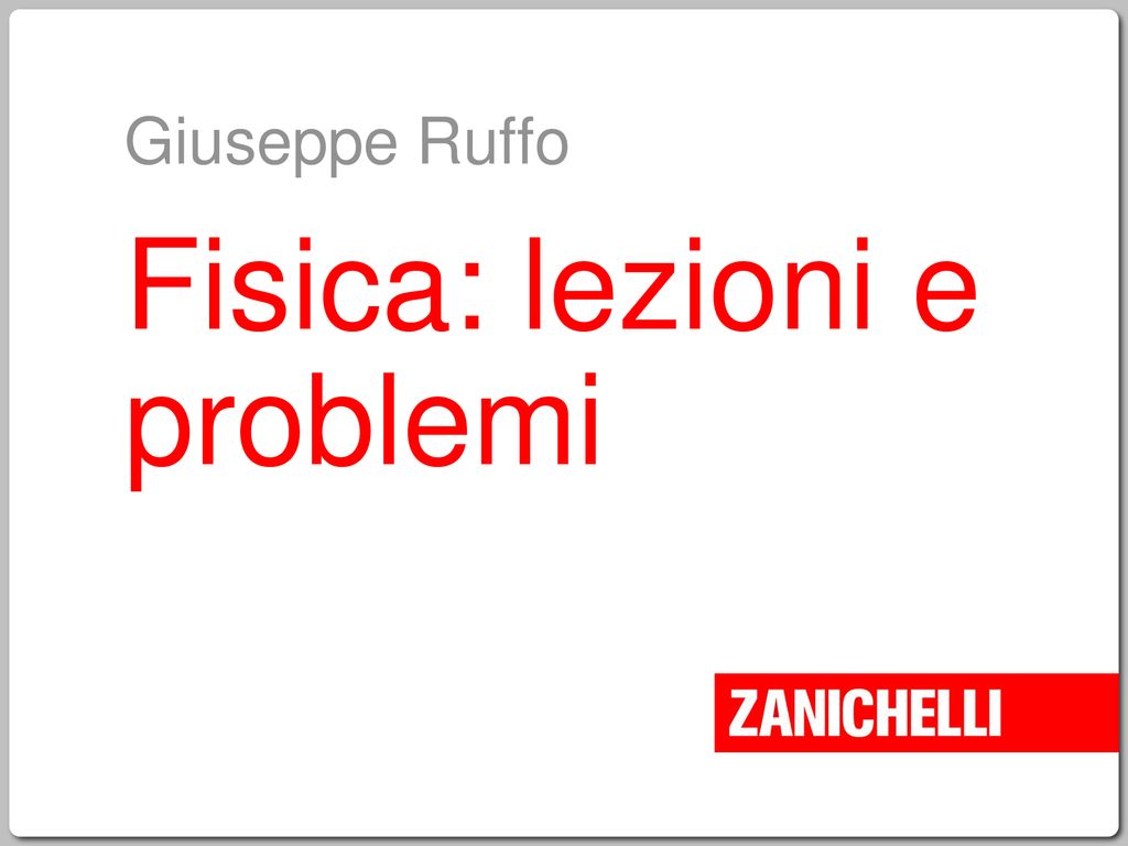 Fisica Lezioni E Problemi Ppt Scaricare