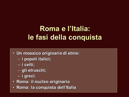 Roma e l’Italia: le fasi della conquista