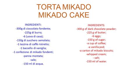 TORTA MIKADO MIKADO CAKE
