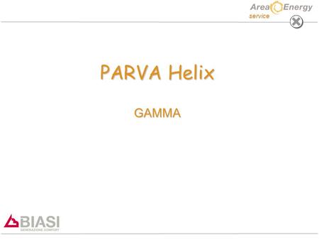 PARVA Helix GAMMA.