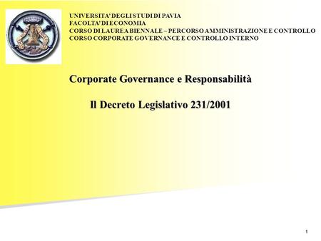 Corporate Governance e Responsabilità Il Decreto Legislativo 231/2001