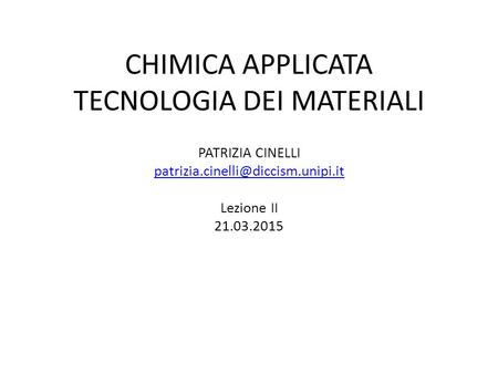 CHIMICA APPLICATA TECNOLOGIA DEI MATERIALI