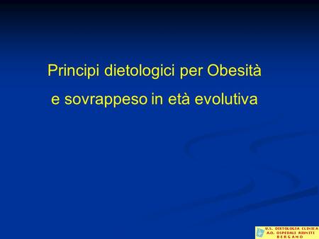 Principi dietologici per Obesità e sovrappeso in età evolutiva