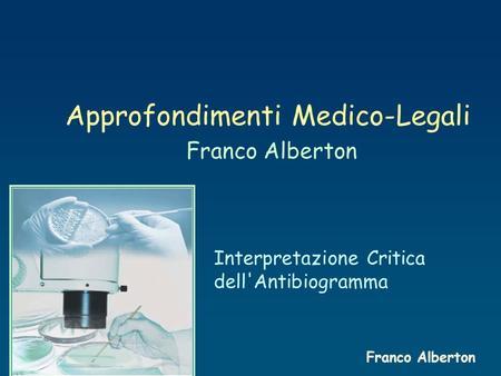 Approfondimenti Medico-Legali Franco Alberton