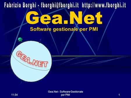 11.06 Gea.Net - Software Gestionale per PMI1 Gea.Net Software gestionale per PMI.