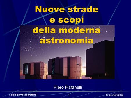 Nuove strade e scopi della moderna astronomia