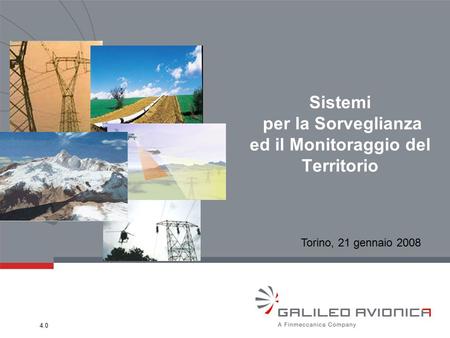 Sistemi per la Sorveglianza ed il Monitoraggio del Territorio