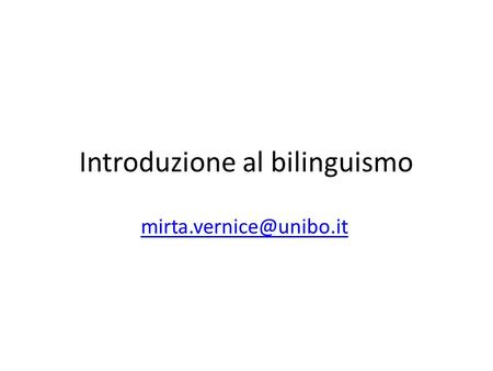 Introduzione al bilinguismo