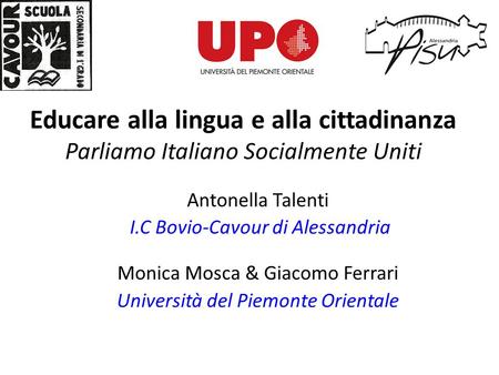 Educare alla lingua e alla cittadinanza Parliamo Italiano Socialmente Uniti
