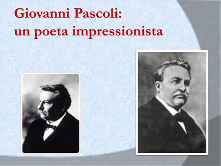 Giovanni Pascoli: un poeta impressionista