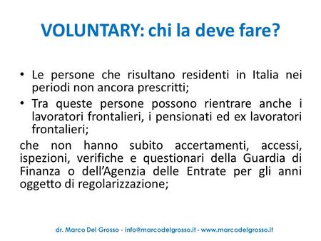 VOLUNTARY: chi la deve fare?