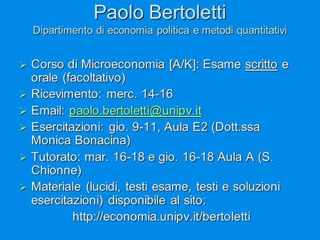 Corso di Microeconomia [A/K]: Esame scritto e orale (facoltativo)