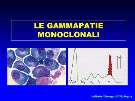 LE GAMMAPATIE MONOCLONALI