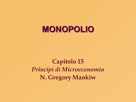 Capitolo 15 Principi di Microeconomia N. Gregory Mankiw