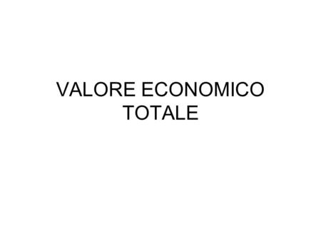 VALORE ECONOMICO TOTALE