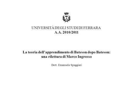 UNIVERSITÀ DEGLI STUDI DI FERRARA A.A. 2010/2011