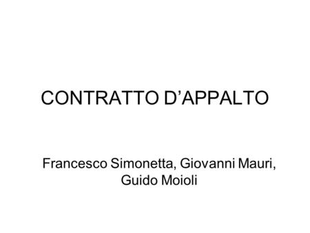 Francesco Simonetta, Giovanni Mauri, Guido Moioli