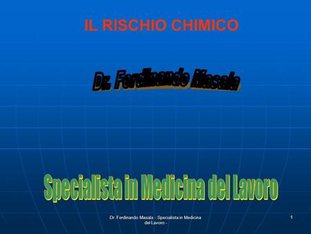 Dr. Ferdinando Masala - Medico Chirurgo - Spec. in Medicina del Lavoro