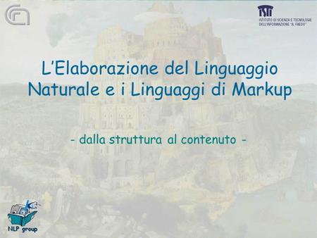 L’Elaborazione del Linguaggio Naturale e i Linguaggi di Markup - dalla struttura al contenuto -