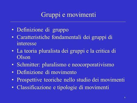 Gruppi e movimenti Definizione di gruppo