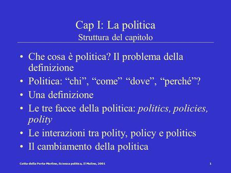 Cap I: La politica Struttura del capitolo