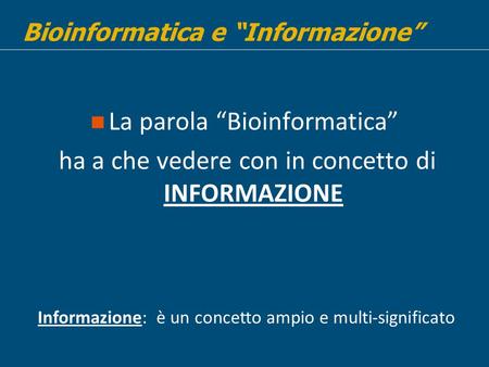 La parola “Bioinformatica”