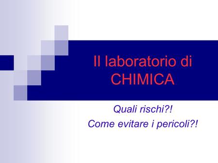 Il laboratorio di CHIMICA